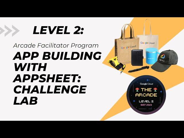 Arcade LEVEL 2: App Building with AppSheet: Challenge Lab #qwiklabarcade