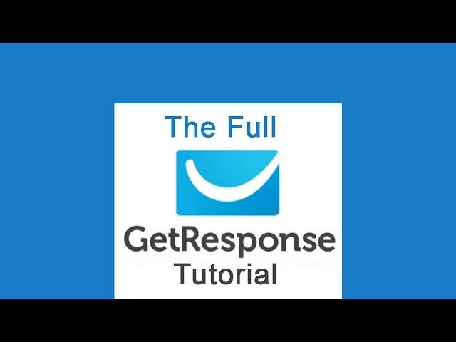 FULL GETRESPONSE TUTORIAL FOR BEGINNERS  -   Bizanosa