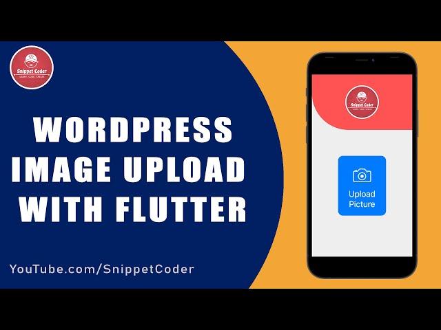  Upload Image/Video in Flutter with Rest API & WordPress 