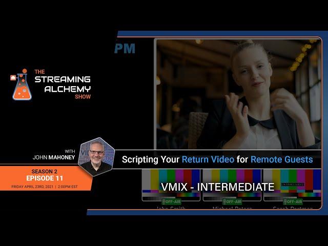 vMix – Scripting Return Video for Remote Guests