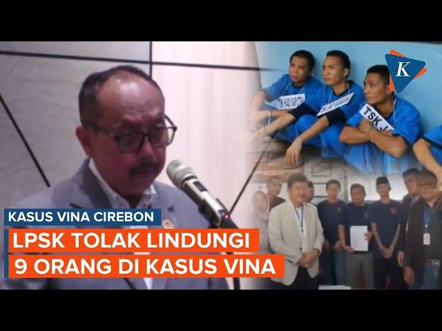 LPSK Tolak Lindungi 9 Orang Terkait Kasus Pembunuhan Vina-Eki, Ini Alasannya