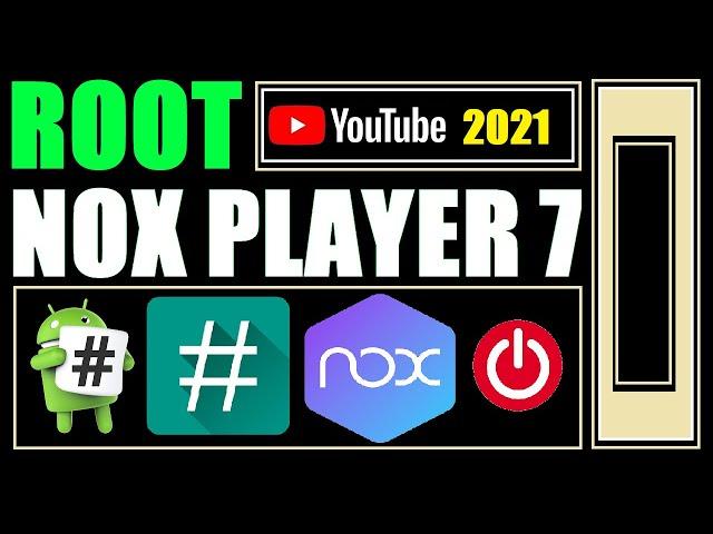 How to Root Nox Player 2021 | Root Nox Emulator | Root Nox App Player | Root Nox 7.0.0.7 | Root Nox