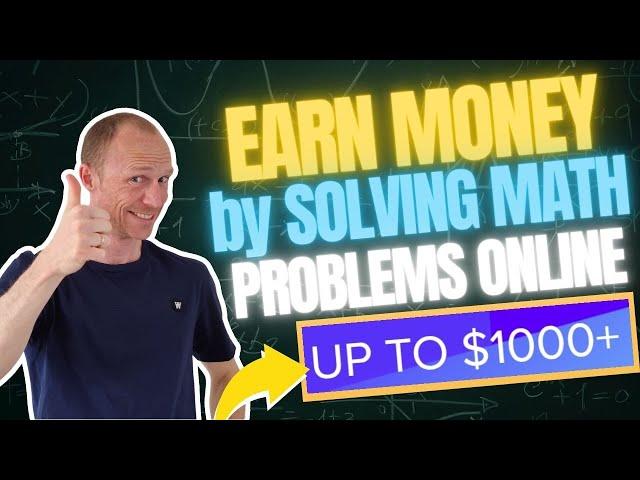 4 Ways to Earn Money by Solving Maths Problems Online (Up to $1,000+ Per Month)