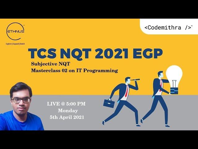 TCS NQT 2021 | Ethnus Guidance Program | Subjective NQT - IT Programming