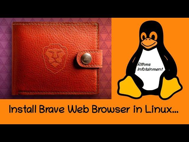 Installing Brave Browser in Linux | Ubuntu/ Linux Mint