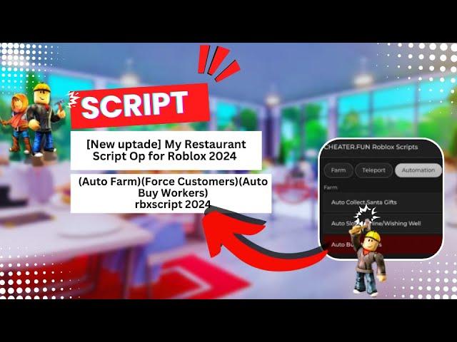 [New uptade] My Restaurant Script Op (Auto Farm)(Force Customers)(Auto Buy Workers) rbxscript 2024