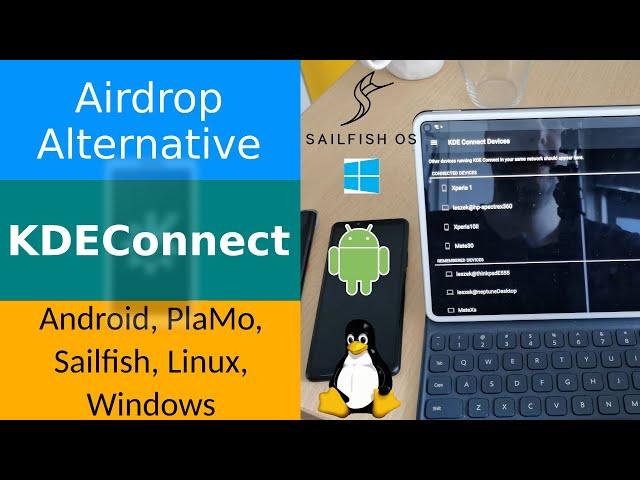 AirDrop Alternative KDEConnect - Android, Linux, Windows, SailfishOS, Plasma Mobile