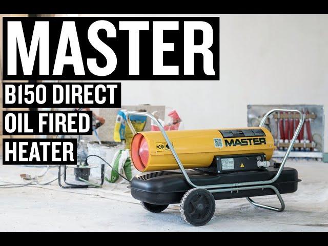 MASTER B150 DIRECT OIL FIRED HEATER   HANDS ON