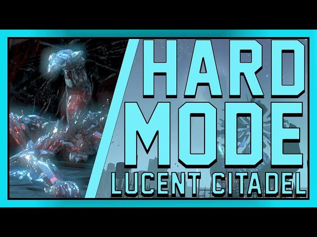 Every Hard Mode Lucent Citadel | Fight Breakdowns | Week 1 PTS