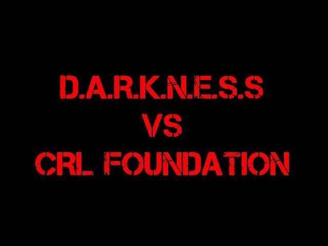 D.A.R.K.N.E.S.S Vs CRL Foundation