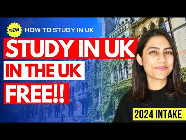 100% FREE Study in UK | Secret to Fully Funded Scholarships for International Students in UK