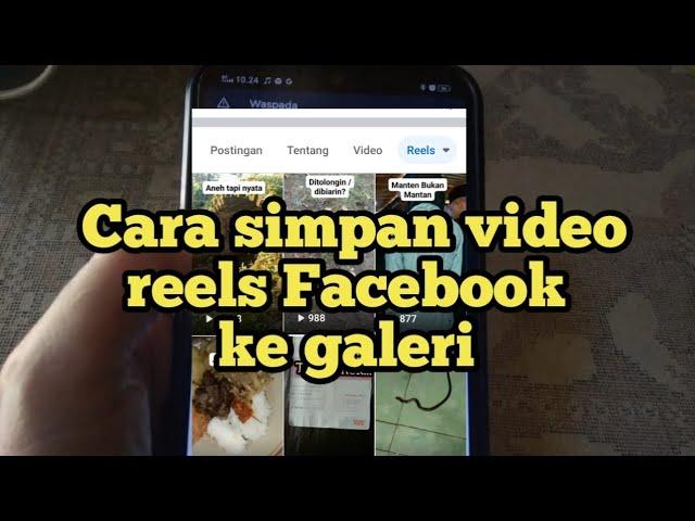 cara menyimpan video reels Facebook ke galeri #reelsfacebook #reelsfb #reelsfacebookviral