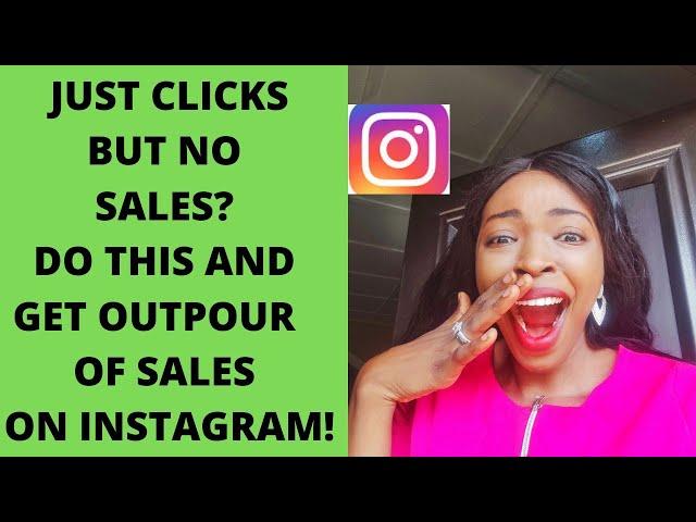 Why Your INSTAGRAM ADS Does NOT CONVERT Into Sales /GET Sales not Just Clicks With UR  Instagram Ads