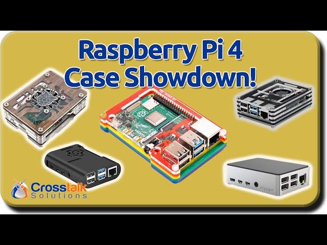 Raspberry Pi 4 Case Showdown!