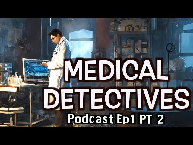 Medical Detectives Deutsch | 2024 Doku Podcast Ep1 Pt2 | Übersetzung des Autors staffel