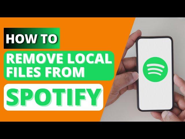 How to Remove Local Files From Spotify?