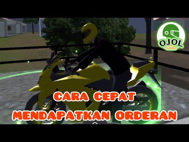 OJOL THE GAME | TUTORIAL AGAR CEPAT MENDAPATKAN ORDERAN