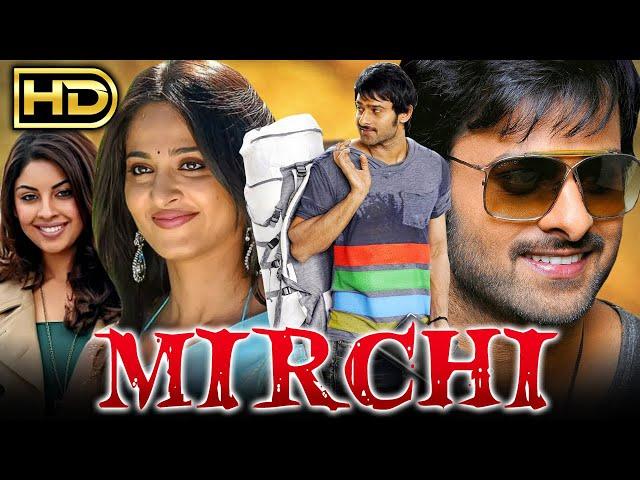 Mirchi (Full HD) - Prabhas Superhit Action Movie | Anushka Shetty, Sathyaraj