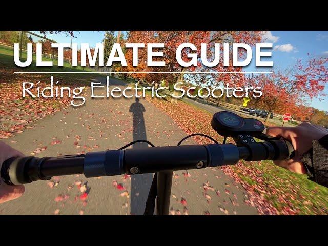 Ultimate Guide - Riding Electric Scooters