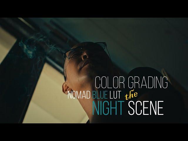 Example of using NOMAD LUT: BLUE on a nightly scene | Davinci Resolve Grading Workflow Available