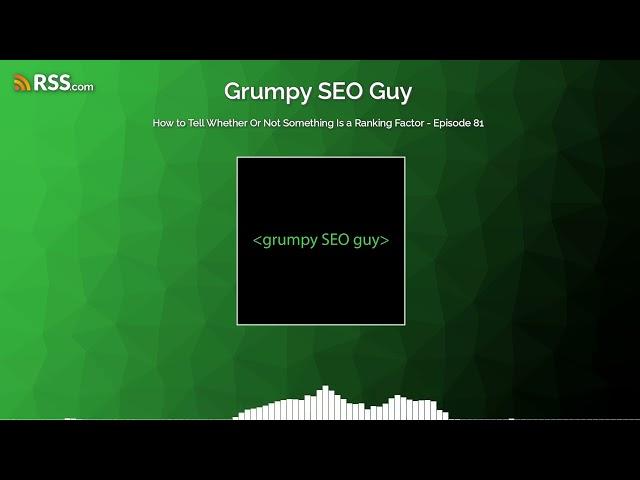 How to Tell Whether Or Not Something Is a Ranking Factor - Episode 81