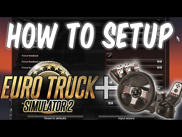 How to setup Logitech G27 with Euro Truck Simulator 2 (Works will all versions)