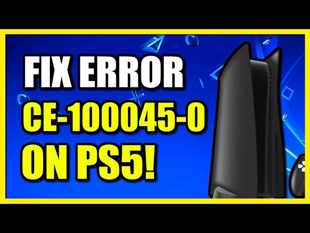 How to FIX PS5 Error Code CE-100045-0 after game update (Fast Tutorial)