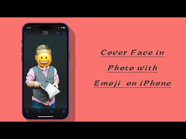 How to Cover Faces in Photos with Emoji on iPhone