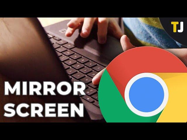 How to Mirror Chromebook to TV