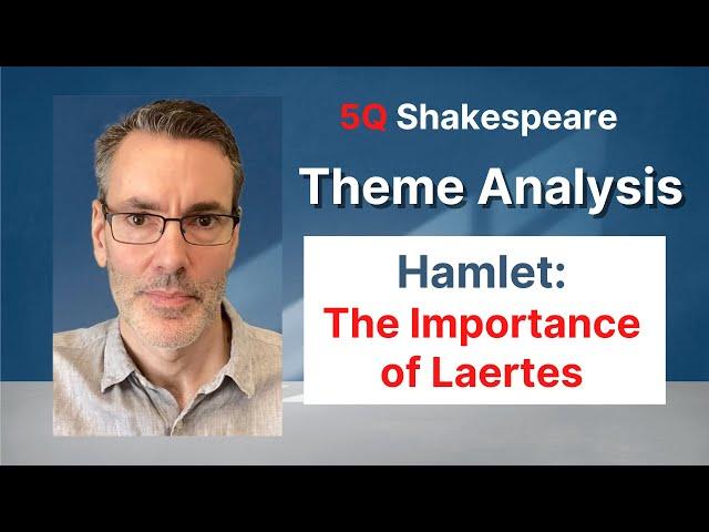 Hamlet: The Importance of Laertes