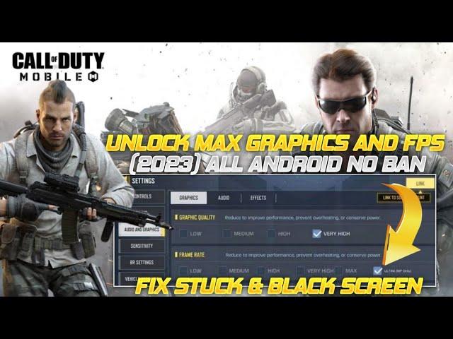 (2023) Tutorial - How To Unlock Max Graphics And (Max FPS) In Call Of Duty Mobile Work Android 5-13+