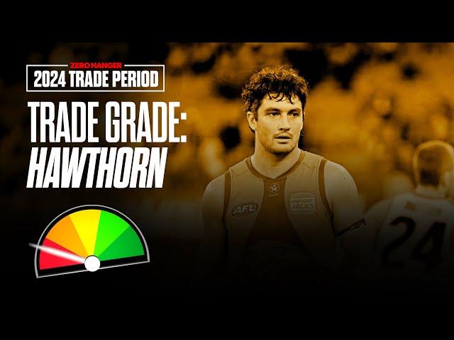 Grading Hawthorn's 2024 Trade Period | Zero Hanger TV