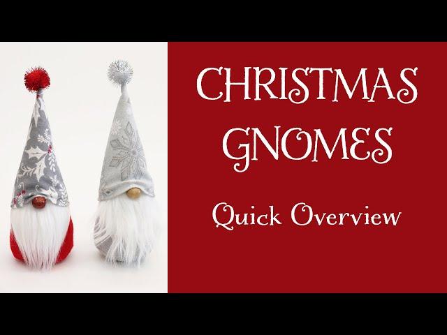 Sew CHRISTMAS GNOMES: Quick Overview: Fun Easy! Free Pattern. Multiple Sizes.