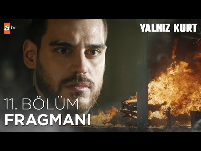 Yalnız Kurt 11. Bölüm Fragmanı @atvturkiye