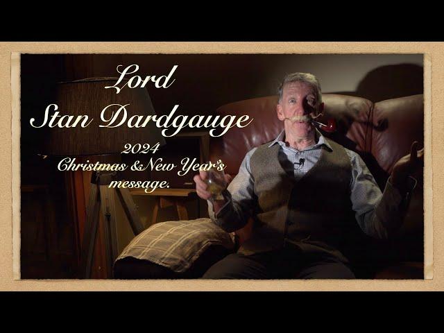 Lord Stan Dardgauge's 2024 Christmas Greeting