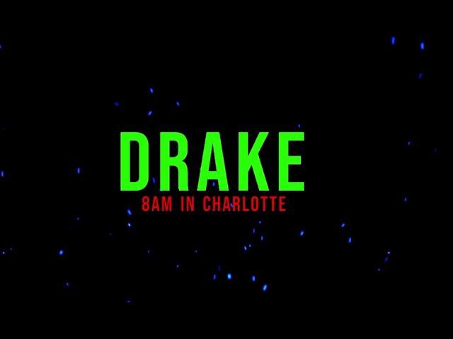 Drake - 8AM In Charlotte (Lyrics)