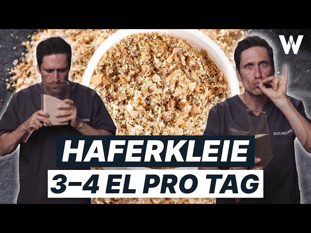 Haferkleie: Das passiert, wenn Du täglich 3-4 EL isst! (erstaunliche Effekte auf Cholesterin & Mehr)