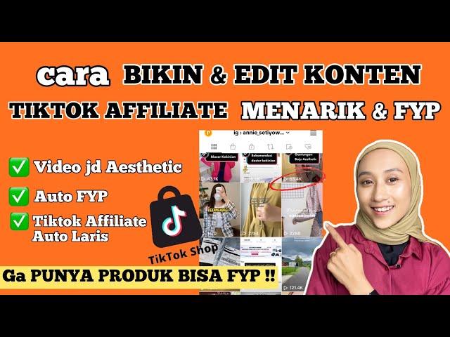 CARA BUAT VIDEO TIKTOK AGAR FYP | EDIT VIDEO TIKTOK MENARIK TANPA SAMPEL TIKTOK AFFILIATE PEMULA