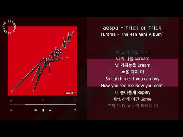 1시간 / aespa - Trick or Trick [Drama - The 4th Mini Album] / 가사 Audio Lyrics