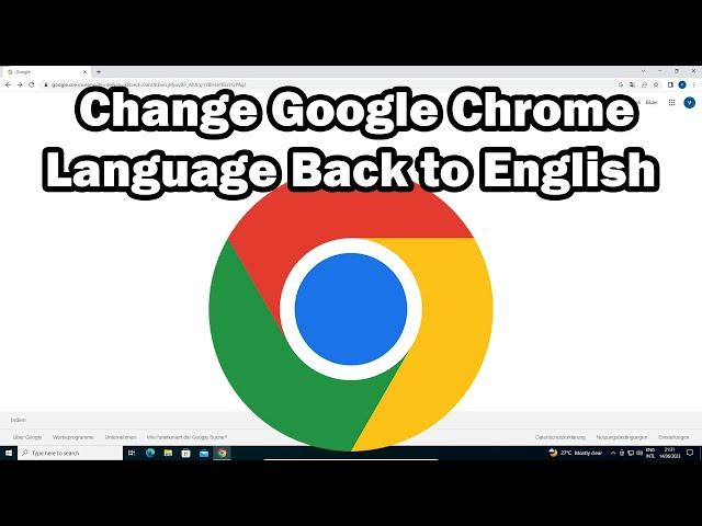 How to Change Google Chrome Language Settings to English or Any other Language - 2024