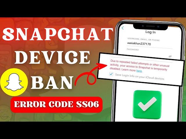 How to Fix Snapchat Device Ban on iOS/ Androids (2024 Latest Update)| Snapchat Erroe Code Ss06|Ipad