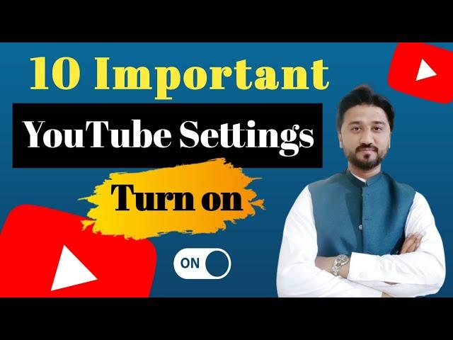 10 YouTube Channel Settings You Should Turn On for Success | YouTube Channel Settings 