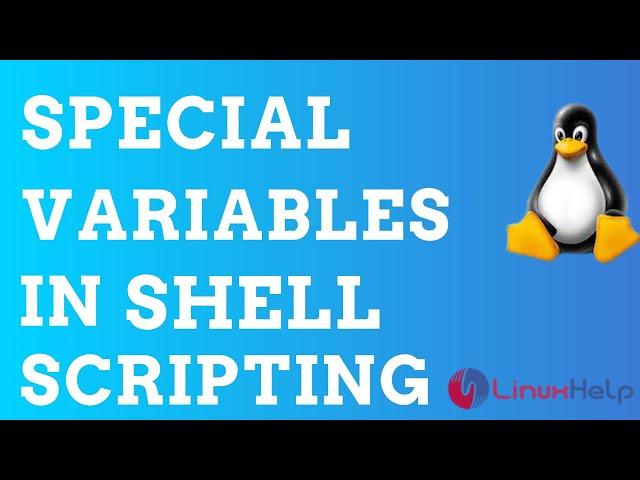 A view of Special Variables in Shell Scripting