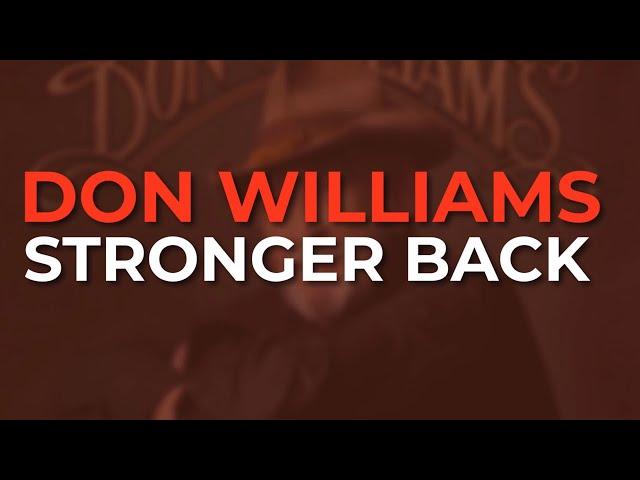 Don Williams - Stronger Back (Official Audio)