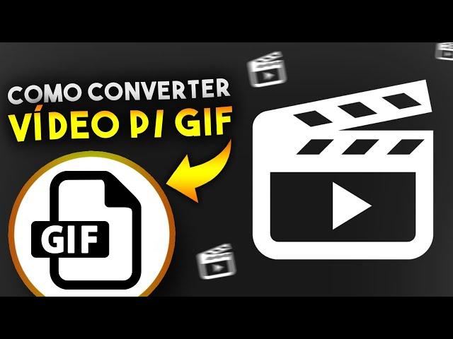 Como converter QUALQUER VÍDEO em GIF