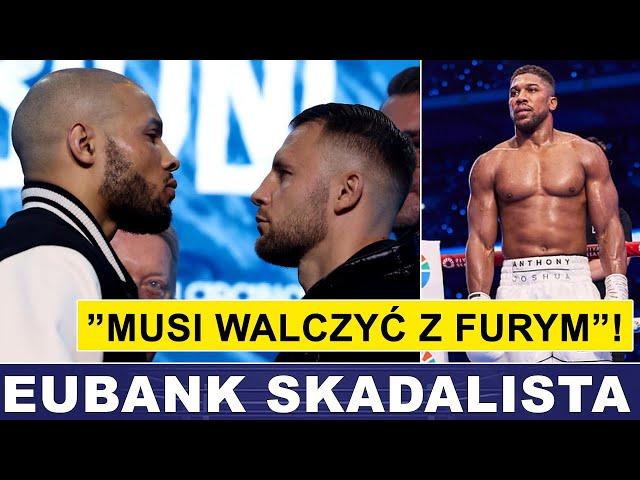 JOSHUA MUSI WALCZYĆ Z FURYM - MÓWI HEARN, EUBANK SKANDALISTA