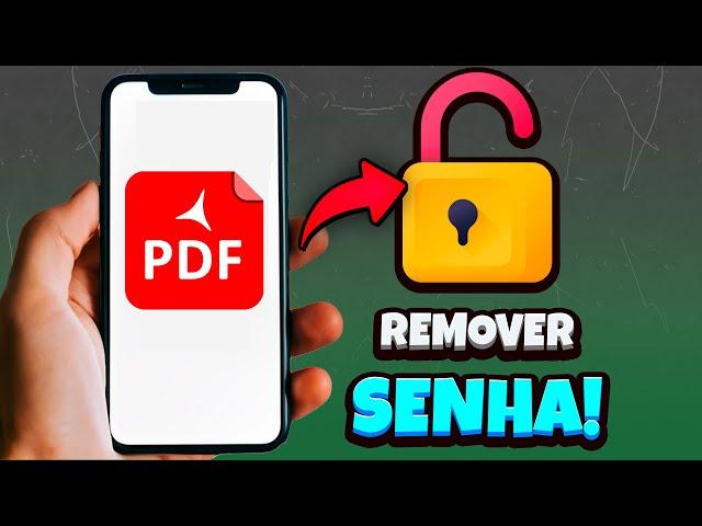 Como Remover Senha de um PDF pelo Celular | Tutorial Passo a Passo