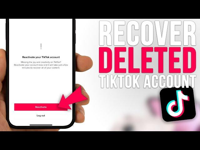 How to Recover Deleted TikTok Account [2023]