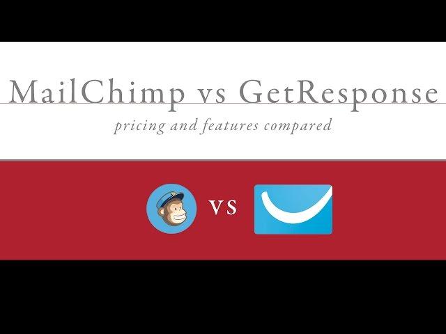 MailChimp vs GetResponse Pricing and Features