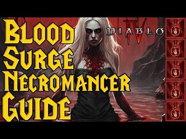 The BEST Mid to Late Level Blood Surge Necromancer Build Guide For Season 4 Diablo 4